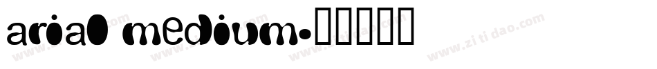 arial medium字体转换